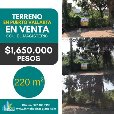TERRENO EN VENTA – COL. EL MAGISTERIO, PUERTO VALLARTA