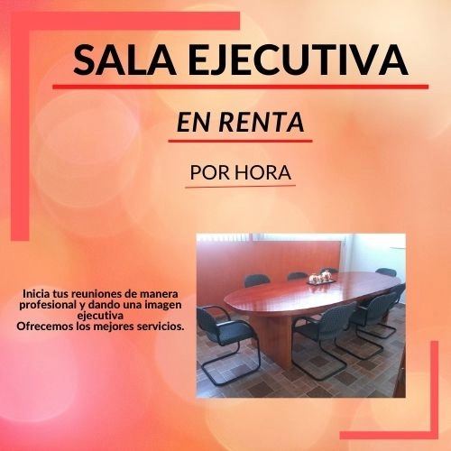 RENTA UNA SALA EJECUTIVA EN NAUCALPAN DE JUAREZ 