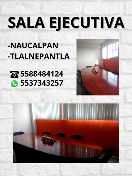 SALA DE JUNTAS EN RENTA POR HORA, EN  NAUCALPAN DE JUAREZ.