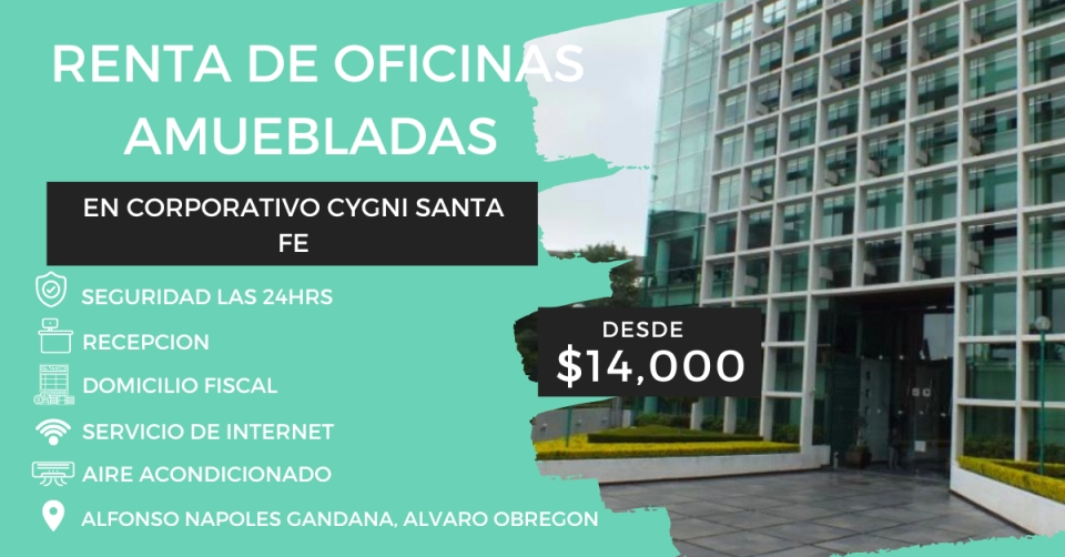 Renta de Oficinas Amuebladas, CORPORATIVO CYGNI SANTA FE