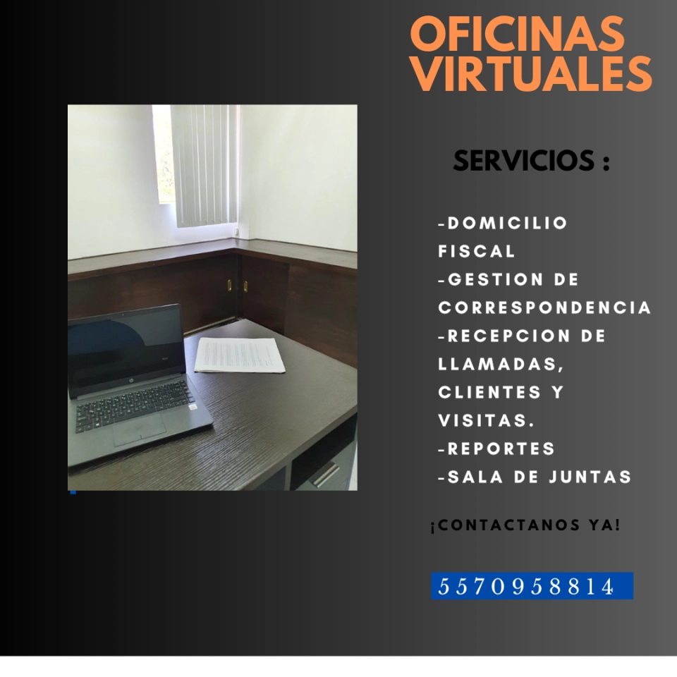 OFICINA VIRTUAL EN NAUCALPAN, LLAMA Y COTIZA HOY.