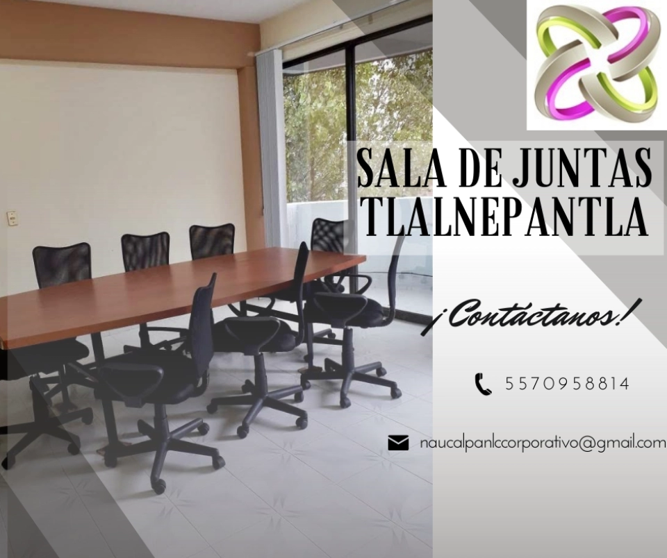 SALA DE JUNTAS EN TLALNEPANTLA POR HORA Ó DIA DISPONIBLES