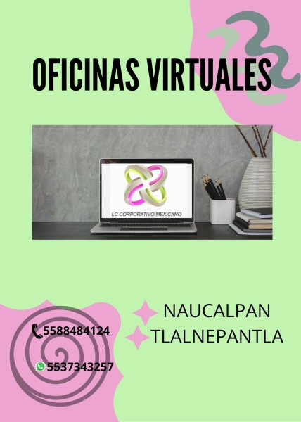 RENTA. DE OFICINAS VIRTUALES EN NAUCALPAN CENTRO.