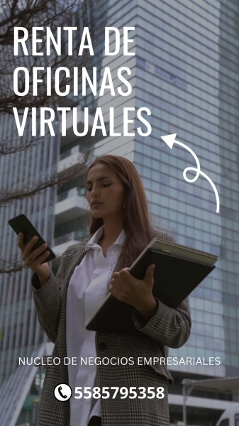 RENTA UNA OFICINA VIRTUAL EN VIVEROS DE LA COLINA! 