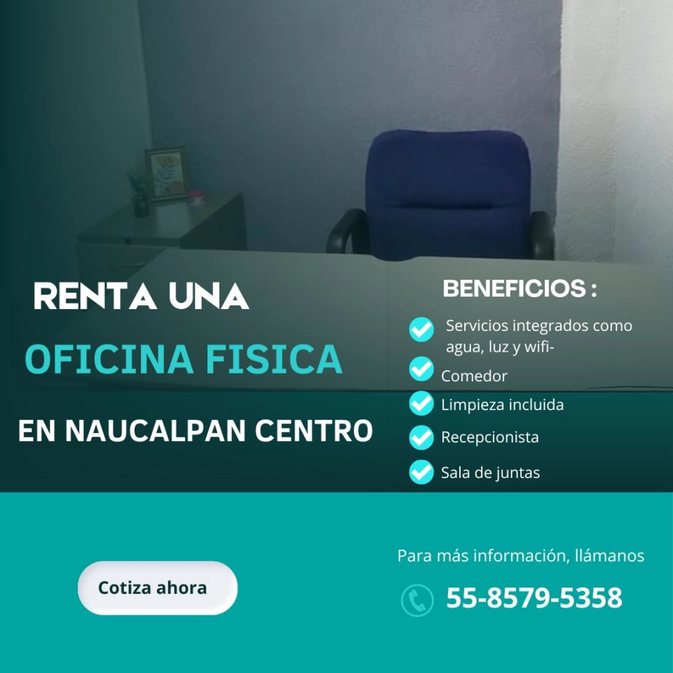 RENTA UNA OFICINA PRIVADA EN NAUCALPAN DE JUAREZ 