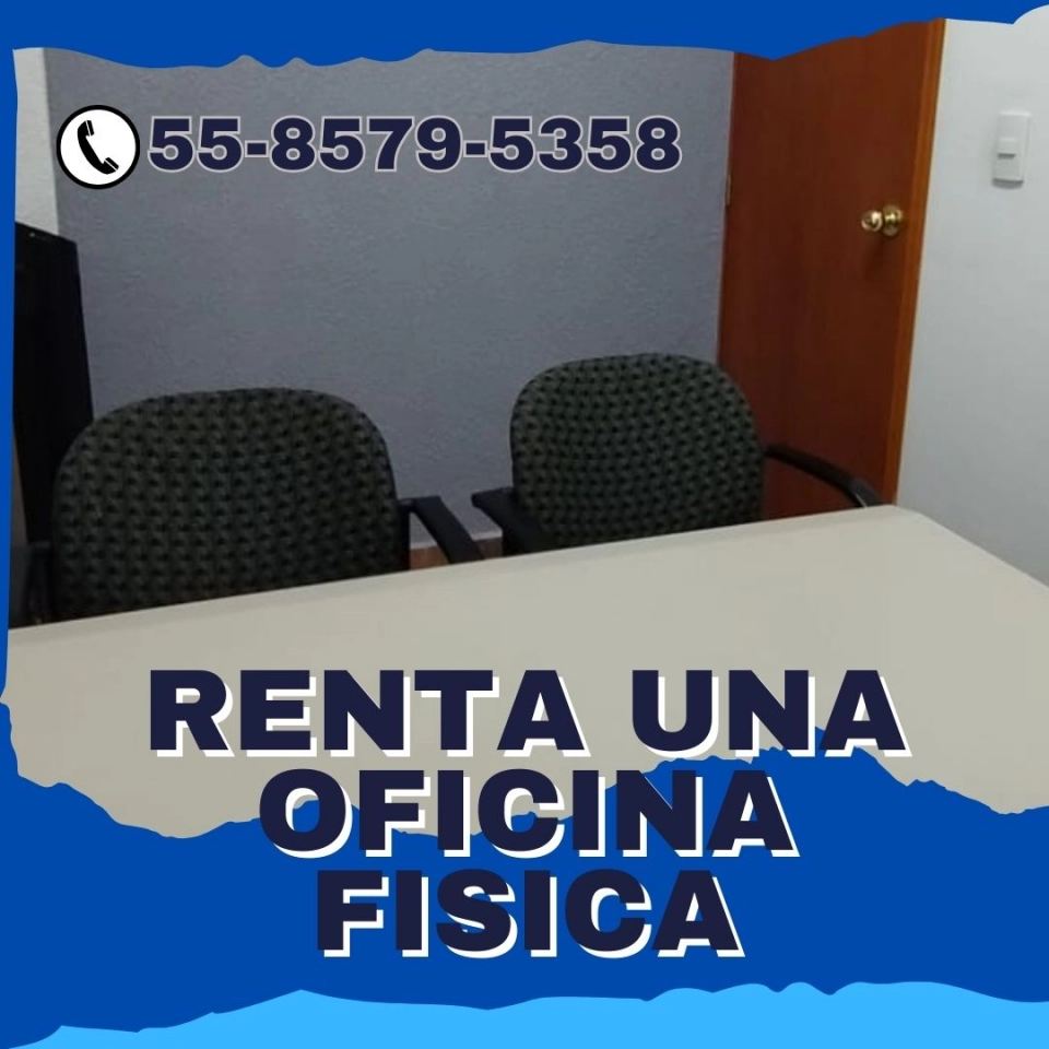 OFICINA FISICA EN RENTA EN NAUCALPAN DE JUAREZ! 