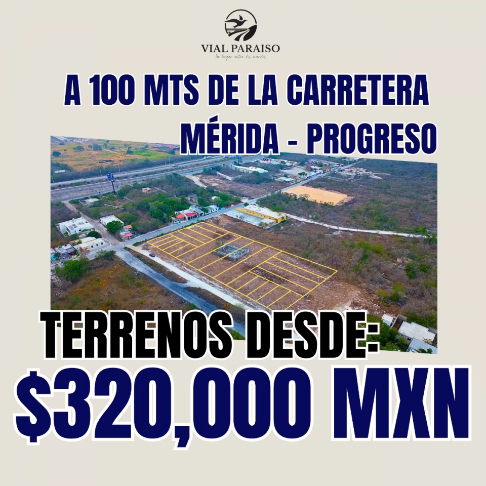 VETA DE TERRENOS A 100 MTS DE LA CARRTERA MERIDA PROGRESO 