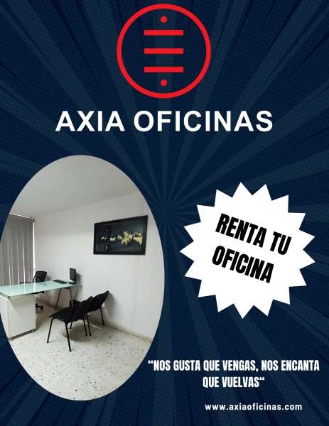 ¡¡AXIA OFICINAS A UN PASO!!