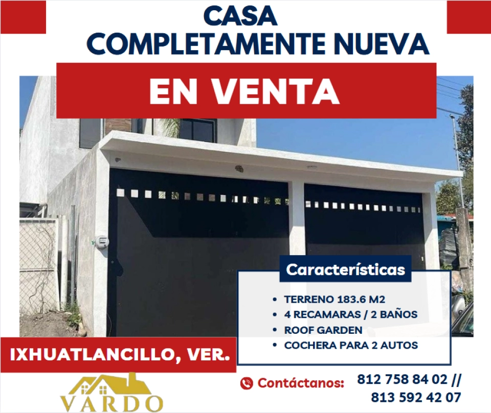 CASA EN VENTA - COMPLETAMENTE NUEVA. IXHUATLANCILLO, VER.