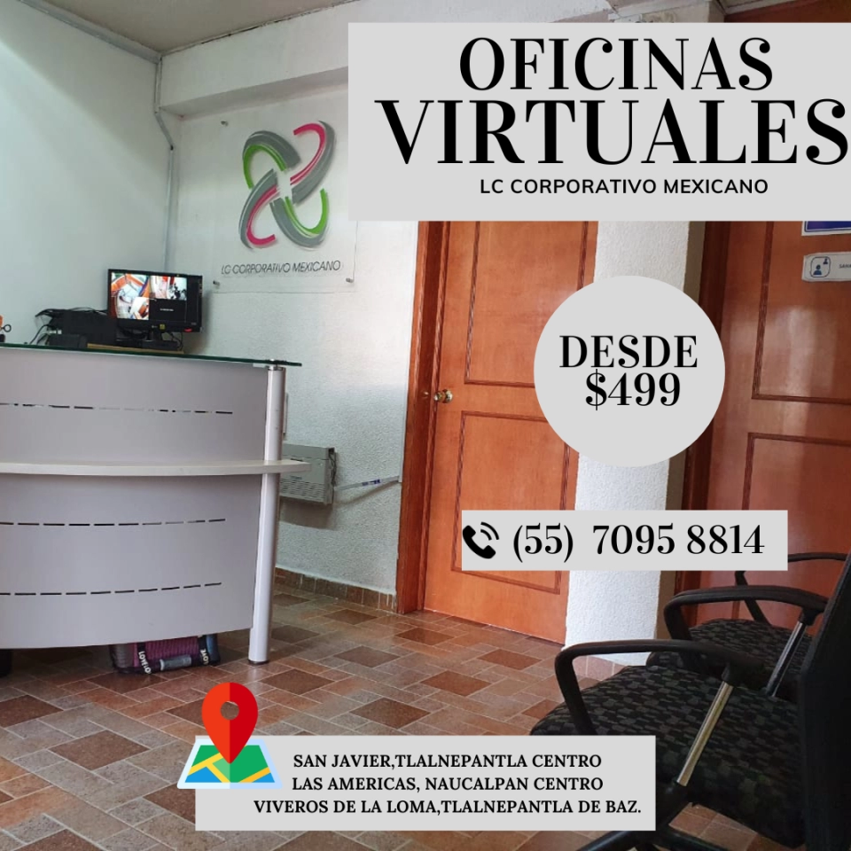 OFICINAS VIRTUALES FLEXIBLES Y ECONÓMICAS EN ESTADO DE MÉX